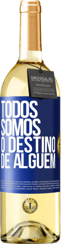 29,95 € | Vinho branco Edição WHITE Todos somos o destino de alguém Etiqueta Azul. Etiqueta personalizável Vinho jovem Colheita 2024 Verdejo