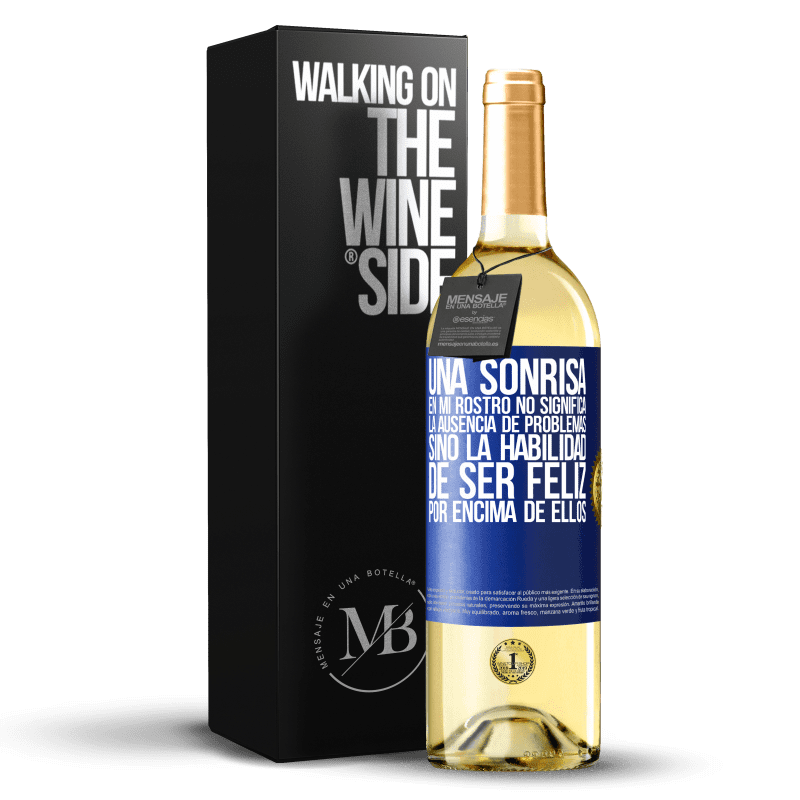 29,95 € Envío gratis | Vino Blanco Edición WHITE Una sonrisa en mi rostro no significa la ausencia de problemas, sino la habilidad de ser feliz por encima de ellos Etiqueta Azul. Etiqueta personalizable Vino joven Cosecha 2025 Verdejo