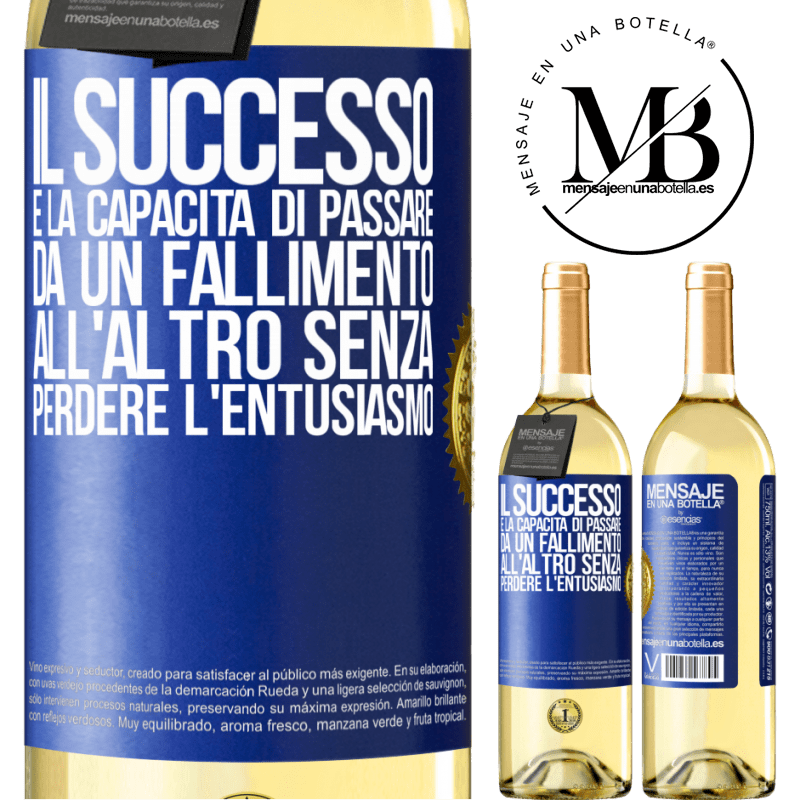 29,95 € Spedizione Gratuita | Vino bianco Edizione WHITE Il successo è la capacità di passare da un fallimento all'altro senza perdere l'entusiasmo Etichetta Blu. Etichetta personalizzabile Vino giovane Raccogliere 2025 Verdejo