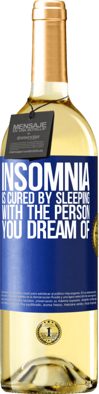 «Insomnia is cured by sleeping with the person you dream of» WHITE Edition