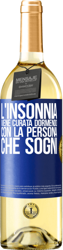 Spedizione Gratuita | Vino bianco Edizione WHITE L'insonnia viene curata dormendo con la persona che sogni Etichetta Blu. Etichetta personalizzabile Vino giovane Raccogliere 2023 Verdejo