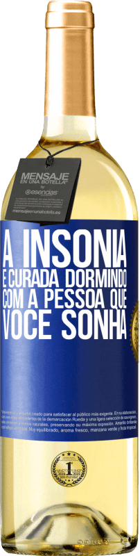29,95 € | Vinho branco Edição WHITE A insônia é curada dormindo com a pessoa que você sonha Etiqueta Azul. Etiqueta personalizável Vinho jovem Colheita 2025 Verdejo