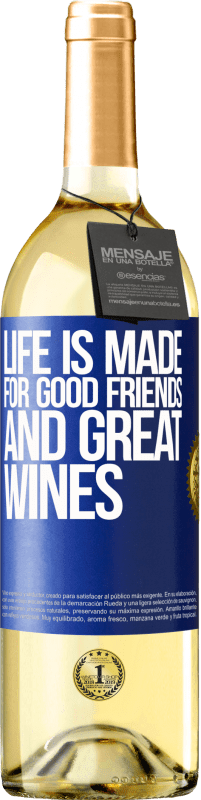 «Жизнь создана для хороших друзей и отличных вин» Издание WHITE