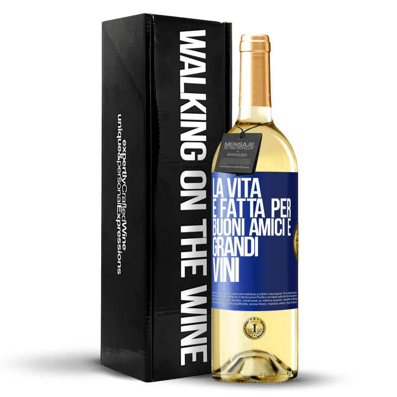 29,95 € Spedizione Gratuita | Vino bianco Edizione WHITE La vita è fatta per buoni amici e grandi vini Etichetta Blu. Etichetta personalizzabile Vino giovane Raccogliere 2023 Verdejo