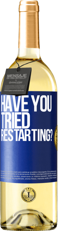 29,95 € | White Wine WHITE Edition have you tried restarting? Blue Label. Customizable label Young wine Harvest 2023 Verdejo