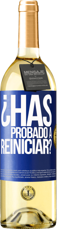 29,95 € | Vino Blanco Edición WHITE ¿Has probado a reiniciar? Etiqueta Azul. Etiqueta personalizable Vino joven Cosecha 2023 Verdejo