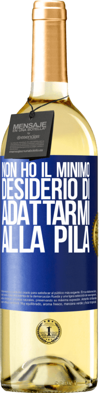 29,95 € Spedizione Gratuita | Vino bianco Edizione WHITE Non ho il minimo desiderio di adattarmi alla pila Etichetta Blu. Etichetta personalizzabile Vino giovane Raccogliere 2025 Verdejo