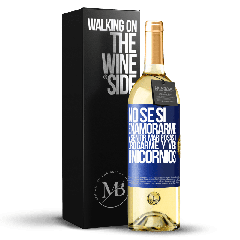 29,95 € Envoi gratuit | Vin blanc Édition WHITE Je ne sais pas si je tombe amoureux et si je sens des papillons ou si je me défonce et vois des licornes Étiquette Bleue. Étiquette personnalisable Vin jeune Récolte 2022 Verdejo