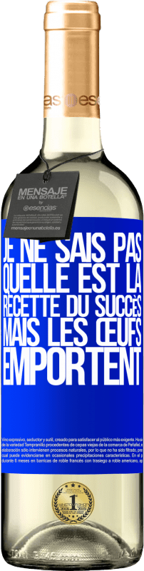 29,95 € | Vin blanc Édition WHITE Je ne sais pas quelle est la recette du succès. Mais les œufs emportent Étiquette Bleue. Étiquette personnalisable Vin jeune Récolte 2024 Verdejo