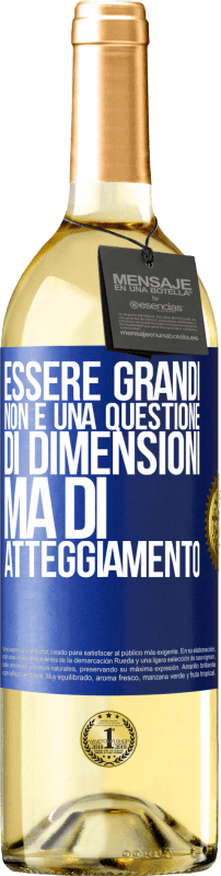 29,95 € Spedizione Gratuita | Vino bianco Edizione WHITE Essere grandi non è una questione di dimensioni, ma di atteggiamento Etichetta Blu. Etichetta personalizzabile Vino giovane Raccogliere 2023 Verdejo