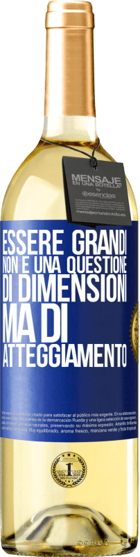 29,95 € Spedizione Gratuita | Vino bianco Edizione WHITE Essere grandi non è una questione di dimensioni, ma di atteggiamento Etichetta Blu. Etichetta personalizzabile Vino giovane Raccogliere 2025 Verdejo