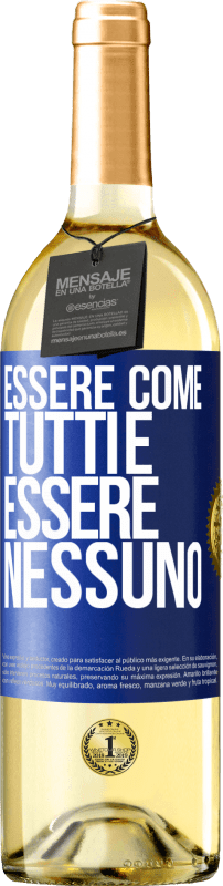 29,95 € Spedizione Gratuita | Vino bianco Edizione WHITE Essere come tutti è essere nessuno Etichetta Blu. Etichetta personalizzabile Vino giovane Raccogliere 2025 Verdejo