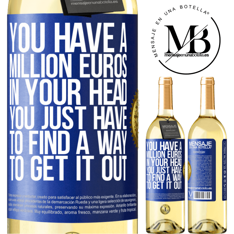 29,95 € Free Shipping | White Wine WHITE Edition You have a million euros in your head. You just have to find a way to get it out Blue Label. Customizable label Young wine Harvest 2023 Verdejo