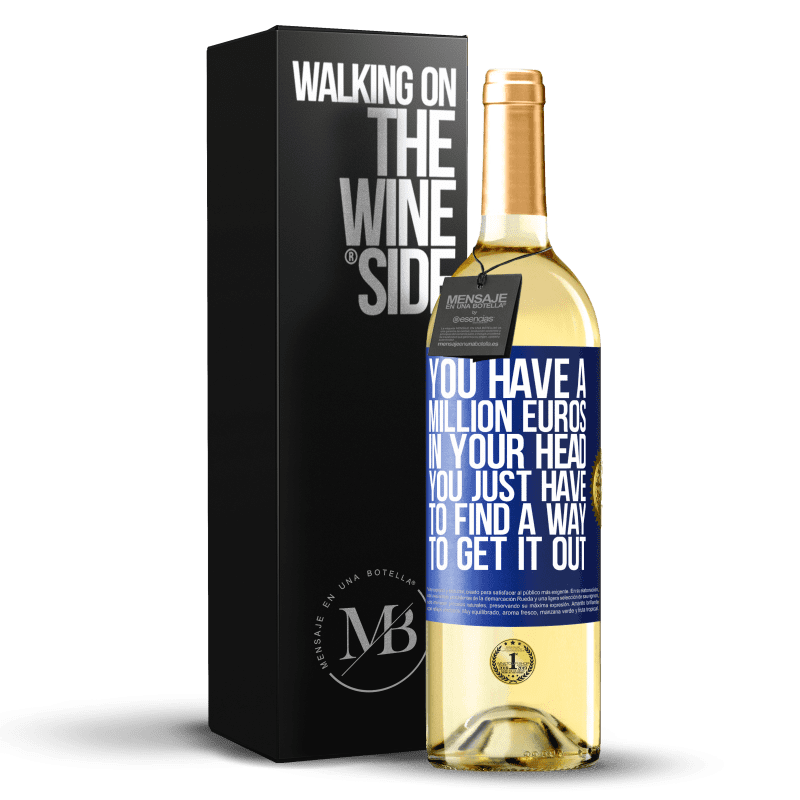 29,95 € Free Shipping | White Wine WHITE Edition You have a million euros in your head. You just have to find a way to get it out Blue Label. Customizable label Young wine Harvest 2024 Verdejo