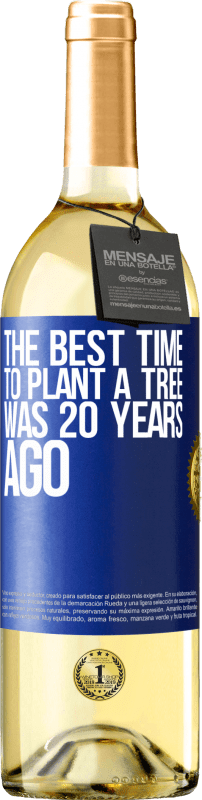 29,95 € | Белое вино Издание WHITE Лучшее время для посадки деревьев было 20 лет назад Синяя метка. Настраиваемая этикетка Молодое вино Урожай 2023 Verdejo