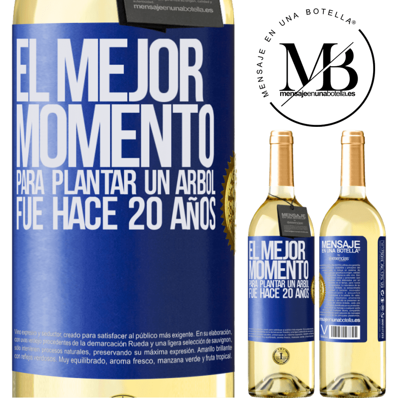 29,95 € Envoi gratuit | Vin blanc Édition WHITE Le meilleur moment pour planter un arbre était il y a 20 ans Étiquette Bleue. Étiquette personnalisable Vin jeune Récolte 2022 Verdejo
