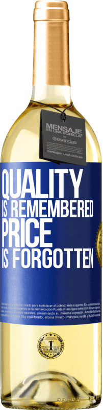29,95 € Free Shipping | White Wine WHITE Edition Quality is remembered, price is forgotten Blue Label. Customizable label Young wine Harvest 2023 Verdejo