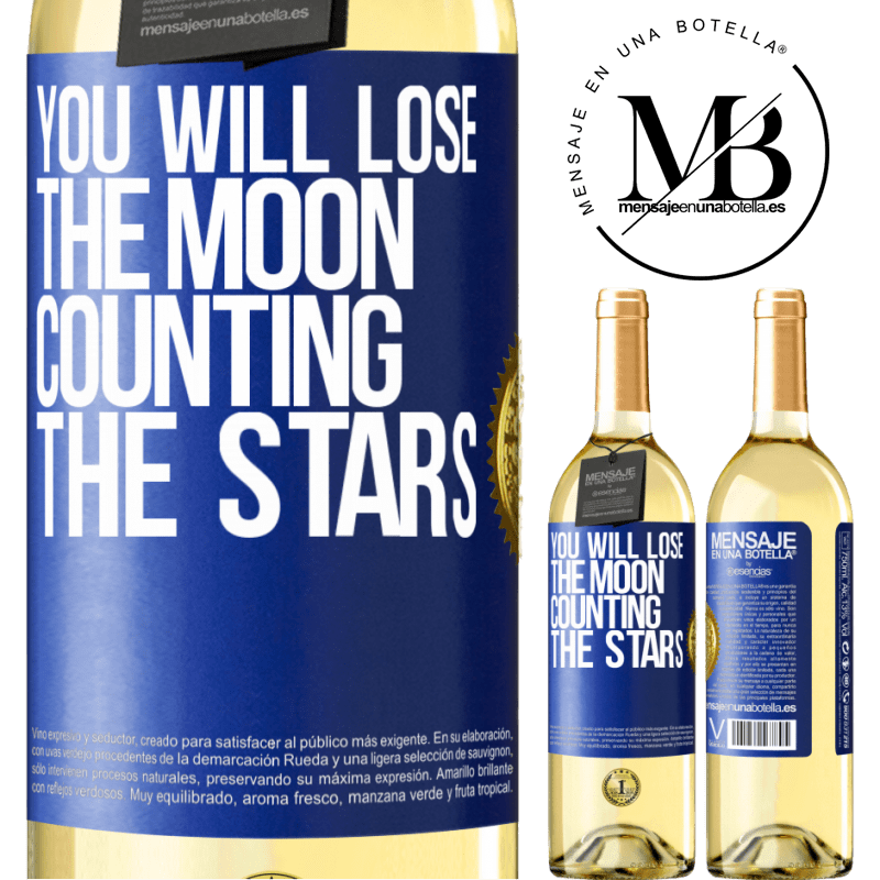 29,95 € Free Shipping | White Wine WHITE Edition You will lose the moon counting the stars Blue Label. Customizable label Young wine Harvest 2022 Verdejo