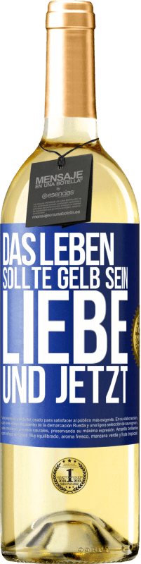 29,95 € | Weißwein WHITE Ausgabe Das Leben sollte gelb sein. Liebe und jetzt Blaue Markierung. Anpassbares Etikett Junger Wein Ernte 2024 Verdejo