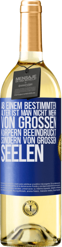 29,95 € | Weißwein WHITE Ausgabe Ab einem bestimmten Alter ist man nicht mehr von großen Körpern beeindruckt, sondern von großen Seelen Blaue Markierung. Anpassbares Etikett Junger Wein Ernte 2024 Verdejo