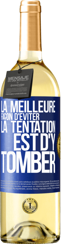 29,95 € | Vin blanc Édition WHITE La meilleure façon d'éviter la tentation est d'y tomber Étiquette Bleue. Étiquette personnalisable Vin jeune Récolte 2023 Verdejo
