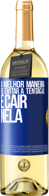 29,95 € | Vinho branco Edição WHITE A melhor maneira de evitar a tentação é cair nela Etiqueta Azul. Etiqueta personalizável Vinho jovem Colheita 2025 Verdejo