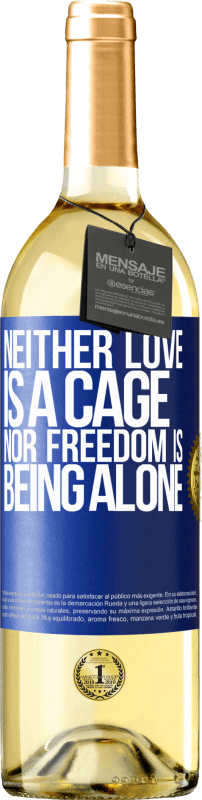 29,95 € 送料無料 | 白ワイン WHITEエディション 愛もcageでもない、自由も一人ではない 青いタグ. カスタマイズ可能なラベル 若いワイン 収穫 2023 Verdejo