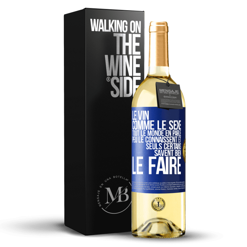 29,95 € Envoi gratuit | Vin blanc Édition WHITE Le vin comme le sexe, tout le monde en parle, peu le connaissent et seuls certains savent bien le faire Étiquette Bleue. Étiquette personnalisable Vin jeune Récolte 2024 Verdejo