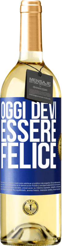 29,95 € | Vino bianco Edizione WHITE Oggi devi essere felice Etichetta Blu. Etichetta personalizzabile Vino giovane Raccogliere 2024 Verdejo