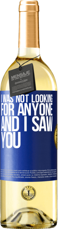 29,95 € | White Wine WHITE Edition I was not looking for anyone and I saw you Blue Label. Customizable label Young wine Harvest 2023 Verdejo