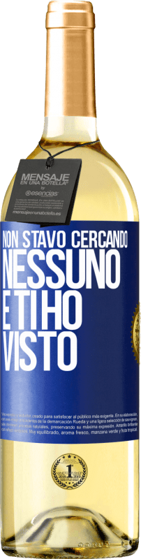 29,95 € | Vino bianco Edizione WHITE Non stavo cercando nessuno e ti ho visto Etichetta Blu. Etichetta personalizzabile Vino giovane Raccogliere 2024 Verdejo