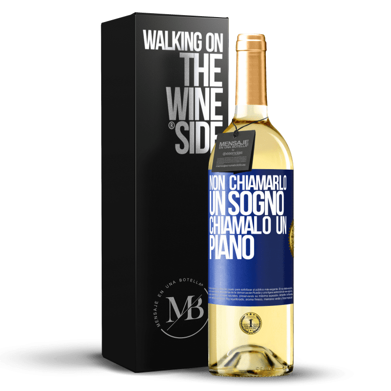 29,95 € Spedizione Gratuita | Vino bianco Edizione WHITE Non chiamarlo un sogno, chiamalo un piano Etichetta Blu. Etichetta personalizzabile Vino giovane Raccogliere 2024 Verdejo