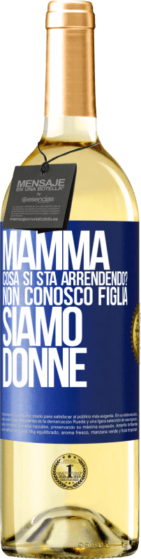 29,95 € | Vino bianco Edizione WHITE Mamma, cosa si sta arrendendo? Non conosco figlia, siamo donne Etichetta Blu. Etichetta personalizzabile Vino giovane Raccogliere 2024 Verdejo