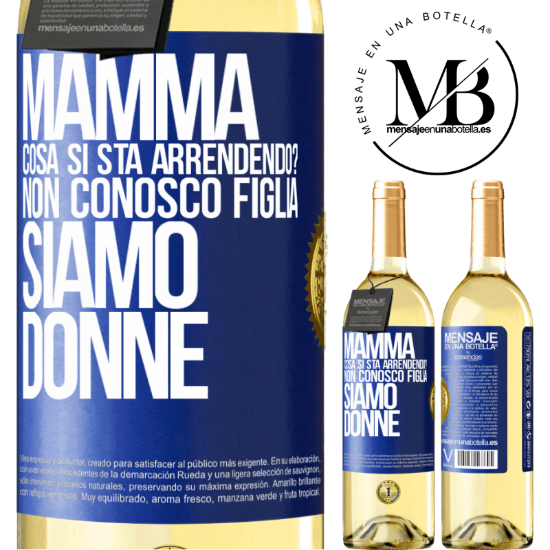29,95 € Spedizione Gratuita | Vino bianco Edizione WHITE Mamma, cosa si sta arrendendo? Non conosco figlia, siamo donne Etichetta Blu. Etichetta personalizzabile Vino giovane Raccogliere 2024 Verdejo
