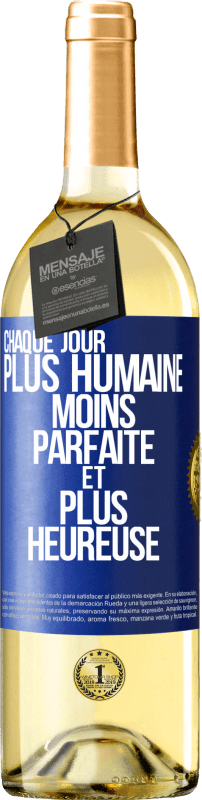 29,95 € Envoi gratuit | Vin blanc Édition WHITE Chaque jour plus humaine, moins parfaite et plus heureuse Étiquette Bleue. Étiquette personnalisable Vin jeune Récolte 2023 Verdejo