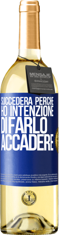 29,95 € | Vino bianco Edizione WHITE Succederà perché ho intenzione di farlo accadere Etichetta Blu. Etichetta personalizzabile Vino giovane Raccogliere 2024 Verdejo