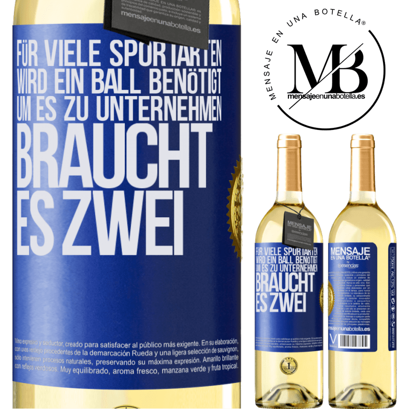 29,95 € Kostenloser Versand | Weißwein WHITE Ausgabe Für viele Sportarten wird ein Ball benötigt. Um es zu unternehmen, braucht es zwei Blaue Markierung. Anpassbares Etikett Junger Wein Ernte 2024 Verdejo