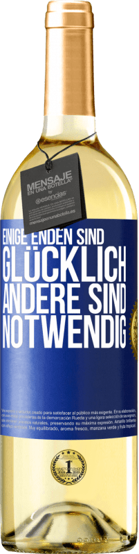 29,95 € | Weißwein WHITE Ausgabe Einige Enden sind. glücklich Andere sind notwendig Blaue Markierung. Anpassbares Etikett Junger Wein Ernte 2024 Verdejo