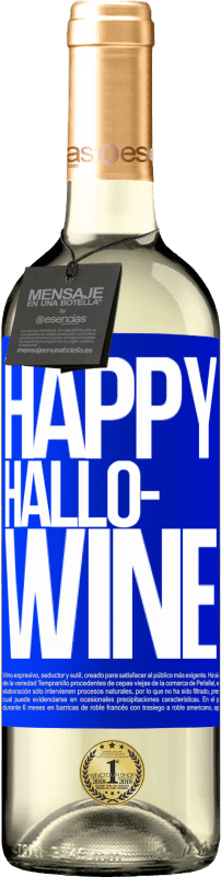 Envoi gratuit | Vin blanc Édition WHITE Happy Hallo-Wine Étiquette Bleue. Étiquette personnalisable Vin jeune Récolte 2023 Verdejo