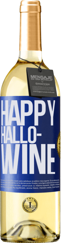 «Happy Hallo-Wine» Edición WHITE