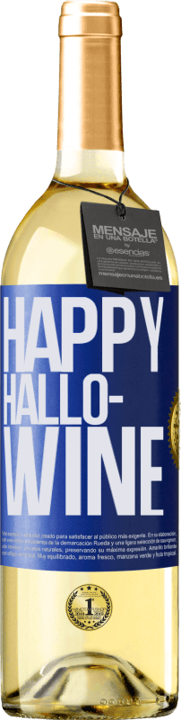 29,95 € Kostenloser Versand | Weißwein WHITE Ausgabe Happy Hallo-Wine Blaue Markierung. Anpassbares Etikett Junger Wein Ernte 2023 Verdejo