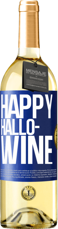 Spedizione Gratuita | Vino bianco Edizione WHITE Happy Hallo-Wine Etichetta Blu. Etichetta personalizzabile Vino giovane Raccogliere 2023 Verdejo