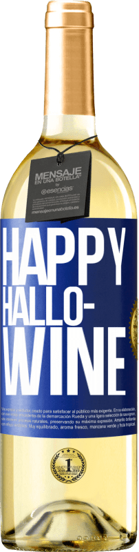 «Happy Hallo-Wine» Edição WHITE