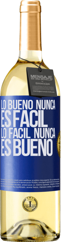 29,95 € Envío gratis | Vino Blanco Edición WHITE Lo bueno nunca es fácil. Lo fácil nunca es bueno Etiqueta Azul. Etiqueta personalizable Vino joven Cosecha 2024 Verdejo