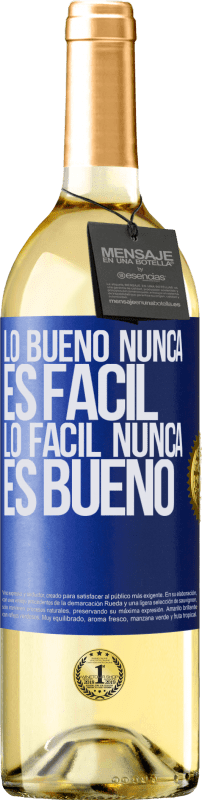 29,95 € Envío gratis | Vino Blanco Edición WHITE Lo bueno nunca es fácil. Lo fácil nunca es bueno Etiqueta Azul. Etiqueta personalizable Vino joven Cosecha 2025 Verdejo