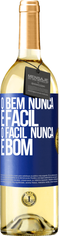 29,95 € Envio grátis | Vinho branco Edição WHITE O bem nunca é fácil. O fácil nunca é bom Etiqueta Azul. Etiqueta personalizável Vinho jovem Colheita 2023 Verdejo