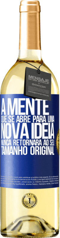 29,95 € | Vinho branco Edição WHITE A mente que se abre para uma nova idéia nunca retornará ao seu tamanho original Etiqueta Azul. Etiqueta personalizável Vinho jovem Colheita 2025 Verdejo