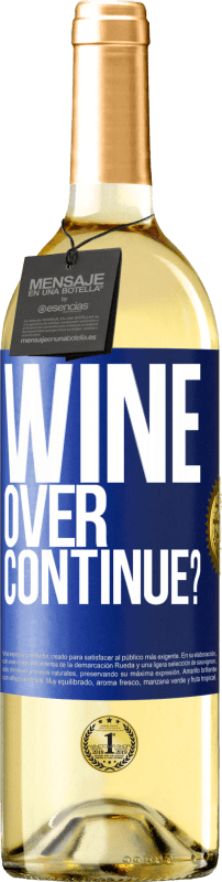 29,95 € Spedizione Gratuita | Vino bianco Edizione WHITE Wine over. Continue? Etichetta Blu. Etichetta personalizzabile Vino giovane Raccogliere 2025 Verdejo