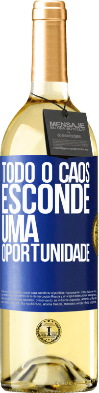 «Todo o caos esconde uma oportunidade» Edição WHITE