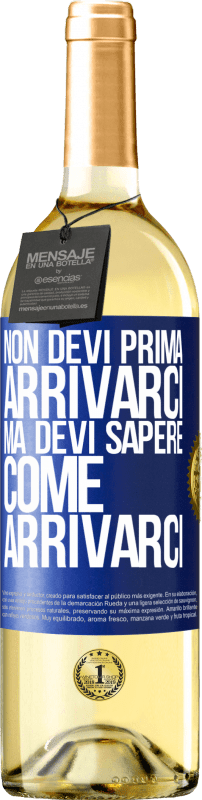 29,95 € | Vino bianco Edizione WHITE Non devi prima arrivarci, ma devi sapere come arrivarci Etichetta Blu. Etichetta personalizzabile Vino giovane Raccogliere 2023 Verdejo